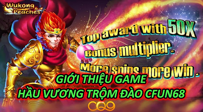 Giới Thiệu Game Hầu Vương Trộm Đào CFUN68