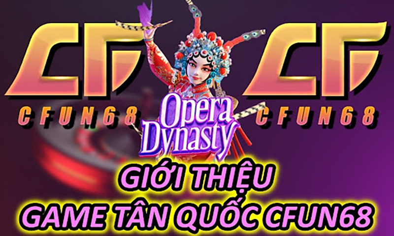 Giới thiệu game Tân Quốc CFUN68