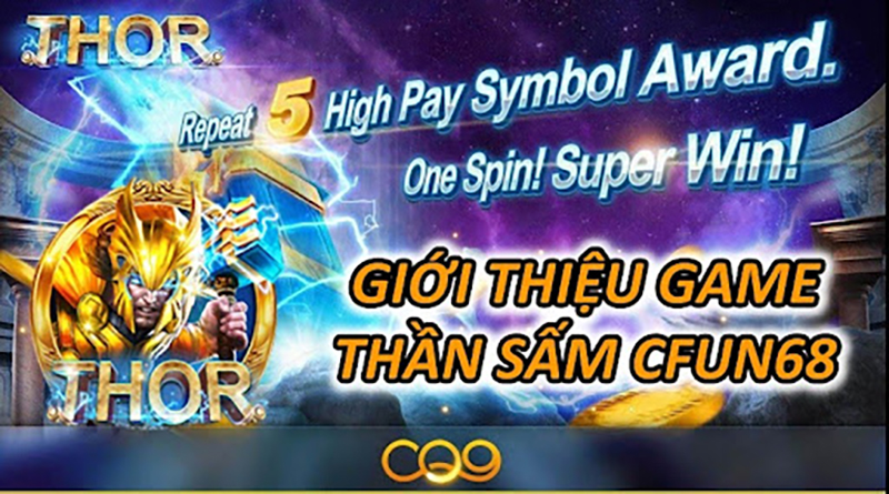 Giới thiệu game Thần Sấm CFUN68