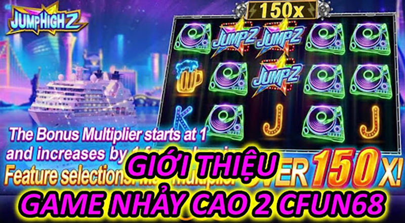 Giới Thiệu Game Nhảy Cao 2 CFUN68