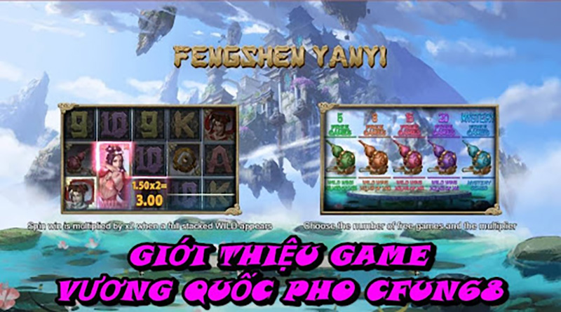 Giới thiệu game Vương Quốc Phong Thủy CFUN68