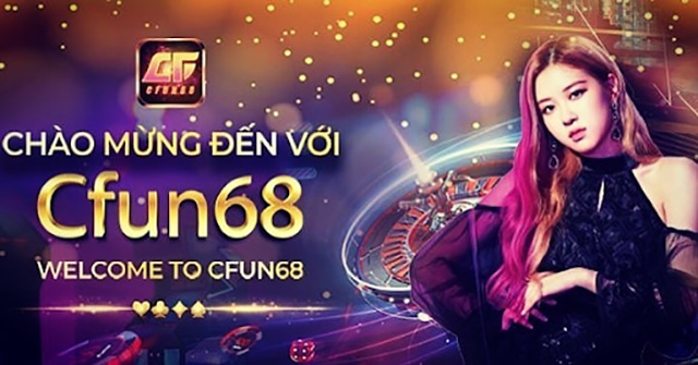 Nhà cái hàng đầu hiện nay - Cfun68