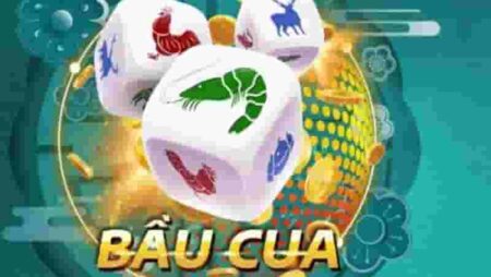 Bầu cua quay – Khám phá cách chơi từ những điều đơn giản nhất