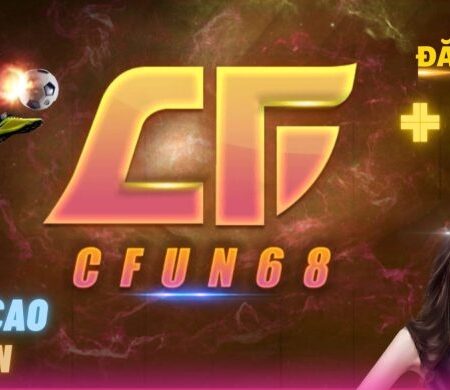 linktaigame Cfun68 chuẩn xác, nhanh chóng 2022