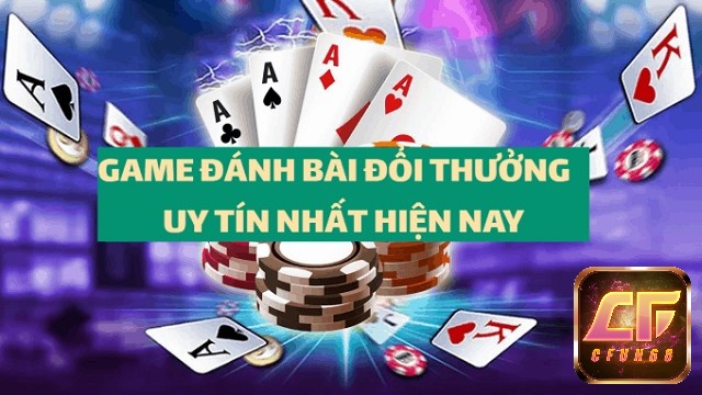 Game đổi thưởng uy tín nhất hiện nay