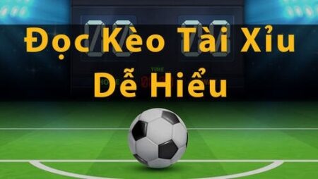 đọc kèo bóng đá mới nhất 2022