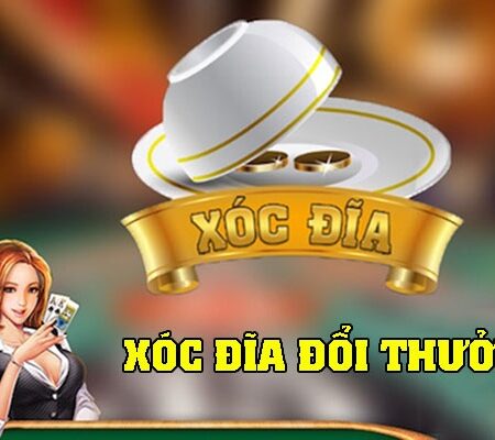 Xóc đĩa đổi thưởng online 2022 – Cách chơi bao thắng