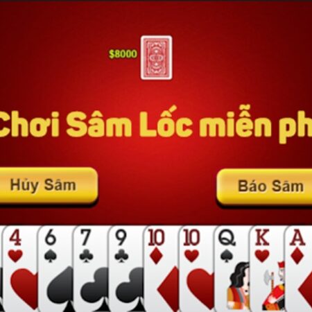 Game choi bai sam – Tựa game bài hấp dẫn người chơi 2022