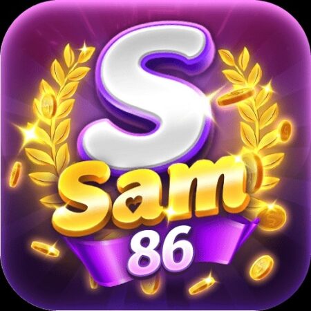 Tải sam 86 đơn giản trong 3 phút chơi game cá cược thỏa thích