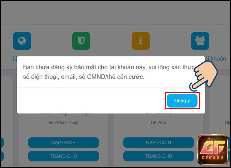 Lưu ý người chơi xác thực thông tin đầy đủ Sau khi tạo acc cf thành công