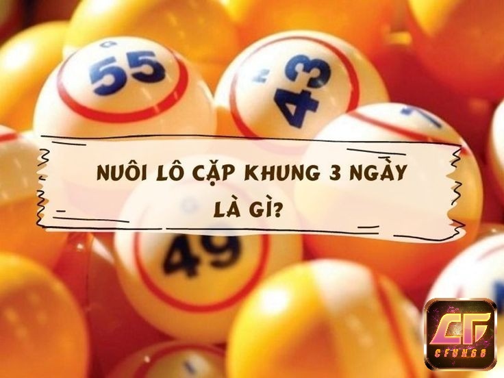 Cách nuôi lô cặp trong 3 ngày