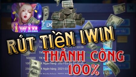 IWIN đổi thưởng siêu tốc 2022 – Hướng dẫn đổi thưởng chi tiết