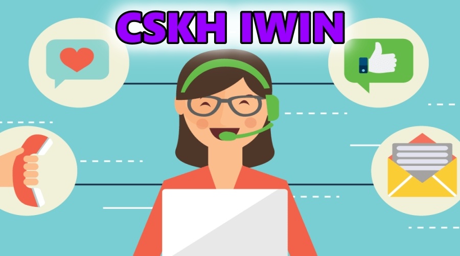 CSKH IWIN – Top 3 cách liên hệ nhanh nhất cho cược thủ