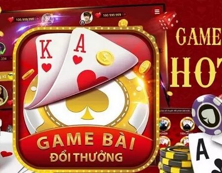 Top game bài đổi thưởng uy tín nhất năm 2022 không thể bỏ lỡ