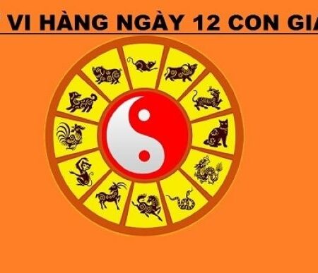 Tu vi ngay 28/3/2021 cho 12 con giáp chính xác nhất