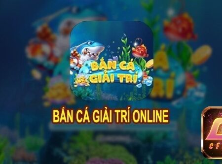 Cach ban ca cfun68 – Mẹo chơi cực hay không nên bỏ qua