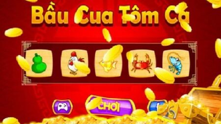 Cách chơi bầu cua tôm cá, luật chơi đơn giản cùng cfun68