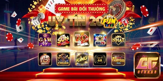 Các cong game doi thuong uy tín trên thị trường hiện nay là?