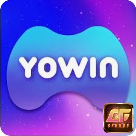 Tải game yowin và trải nghiệm sân chơi mới cùng cfun68