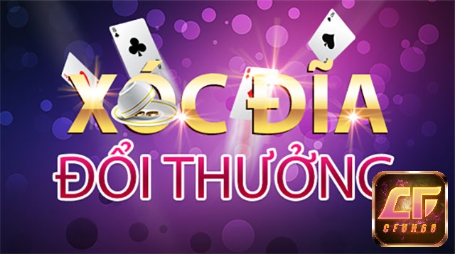 Tìm hiểu về game xoc dia doi thuong