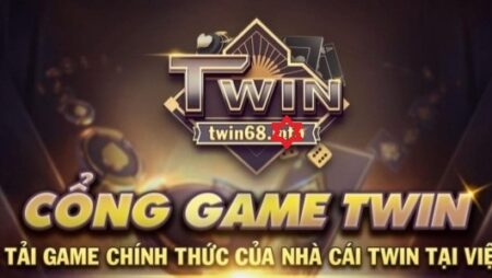 Game bài twin chơi ngay đổi thưởng cực khủng 2023