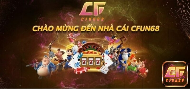 Nhà cái chơi game tài xỉu uy tín 2021 Cfun68.