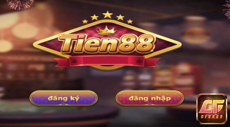 Tiên 88.Club sân chơi cá cược uy tín xứng tầm quốc tế