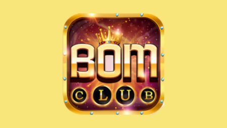 Game Bom.to – Sân chơi 2023 dành cho cược thủ máu làm giàu