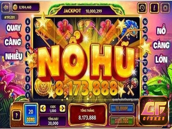 Quay hũ hay gọi là nổ hũ, và có tên quốc tế khác chính là “jackpot”