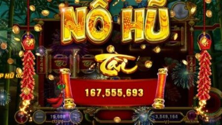 Tải game nổ hũ đổi tiền mặt đơn giản thưởng lớn tại Cfun68