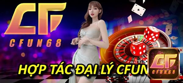 Cfun68 cổng game chơi nổ hữu uy tín 