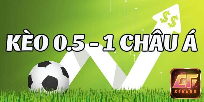 Kèo cược 0,5-1