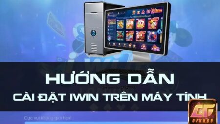 Choi iwin tren may tinh PC với top game đình đám số 1