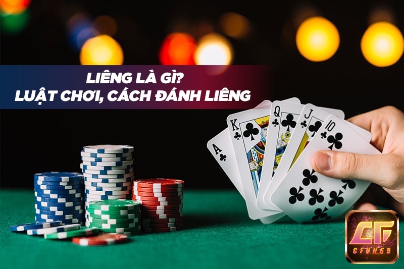 Khám phá cách chơi bài Liêng cơ bản và chính xác nhất