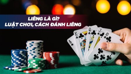 Cách chơi bài Liêng đơn giản và bí quyết chơi Liêng luôn thắng