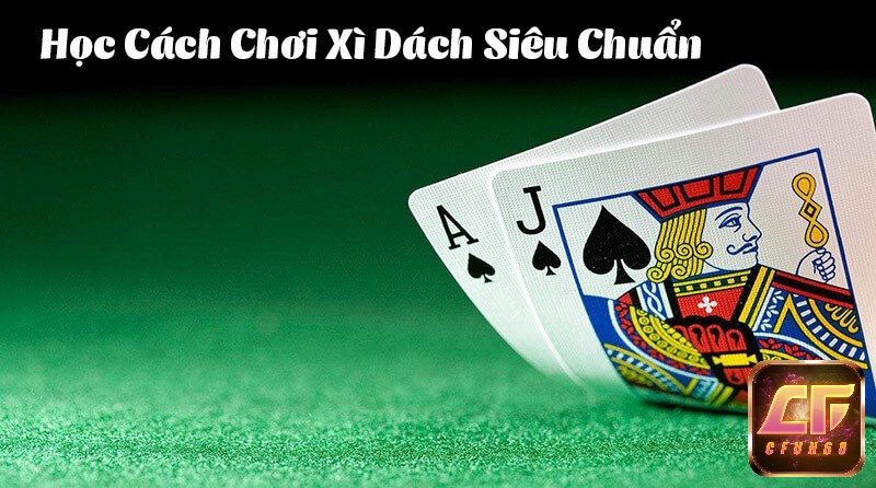 Xì dách là một trò chơi đánh bài phổ biến trên toàn thế giới