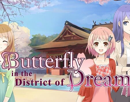 Game A Butterfly in the District of Dreams nhẹ nhàng và hấp dẫn