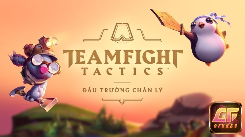 Game cờ điện thoại Đấu Trường Chân Lý