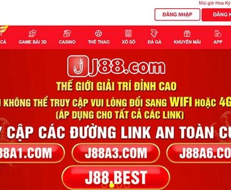 J88 – Nhà cái cá cược trực tuyến uy tín hàng đầu Châu Á