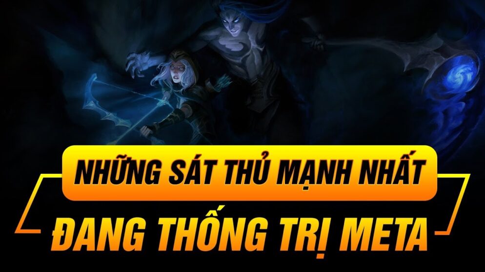 Top sát thủ LMHT đáng chơi nhất LMHT với tỷ lệ thắng cao