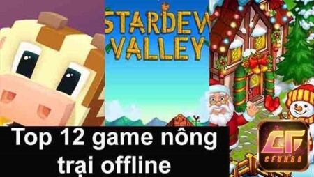 Top game nông trại offline hấp dẫn và thú vị nhất 2024